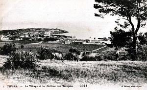 TIPAZA - VILLAGE ET COLLINES DES TEMPLES - 1913